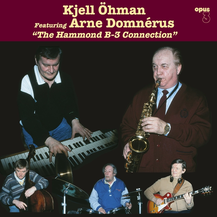 Kjell Öhman featuring Arne Domnérus – The Hammond B-3 Connection (Vinil 180g, LP)