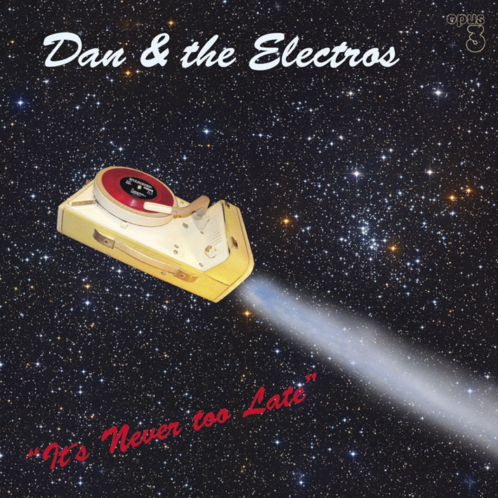 Dan & The Electros – It’s Never Too Late (SACD hibrid)