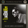 Bill Evans - Some other Time Vol. 1 (Ediție pe bandă magnetică (1 bandă))