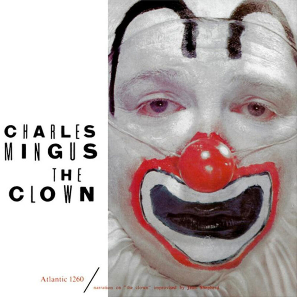 Charles Mingus - The Clown [Mono] (Vinil 180g, LP dublu)