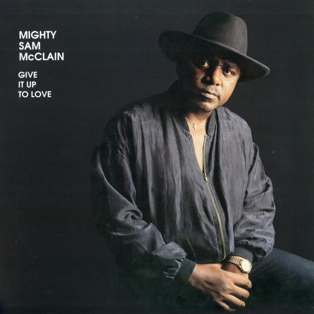 Mighty Sam McClain - Give It Up To Love (Vinil 180g, LP dublu)