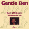 Ben Webster - Gentle Ben (Vinil 180g, LP dublu)
