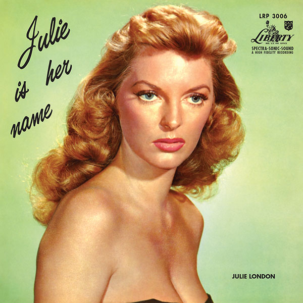 Julie London - Julie Is Her Name (Vinil 180g, LP dublu)