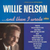 Willie Nelson - And Then I Wrote (Vinil 180g, LP dublu)