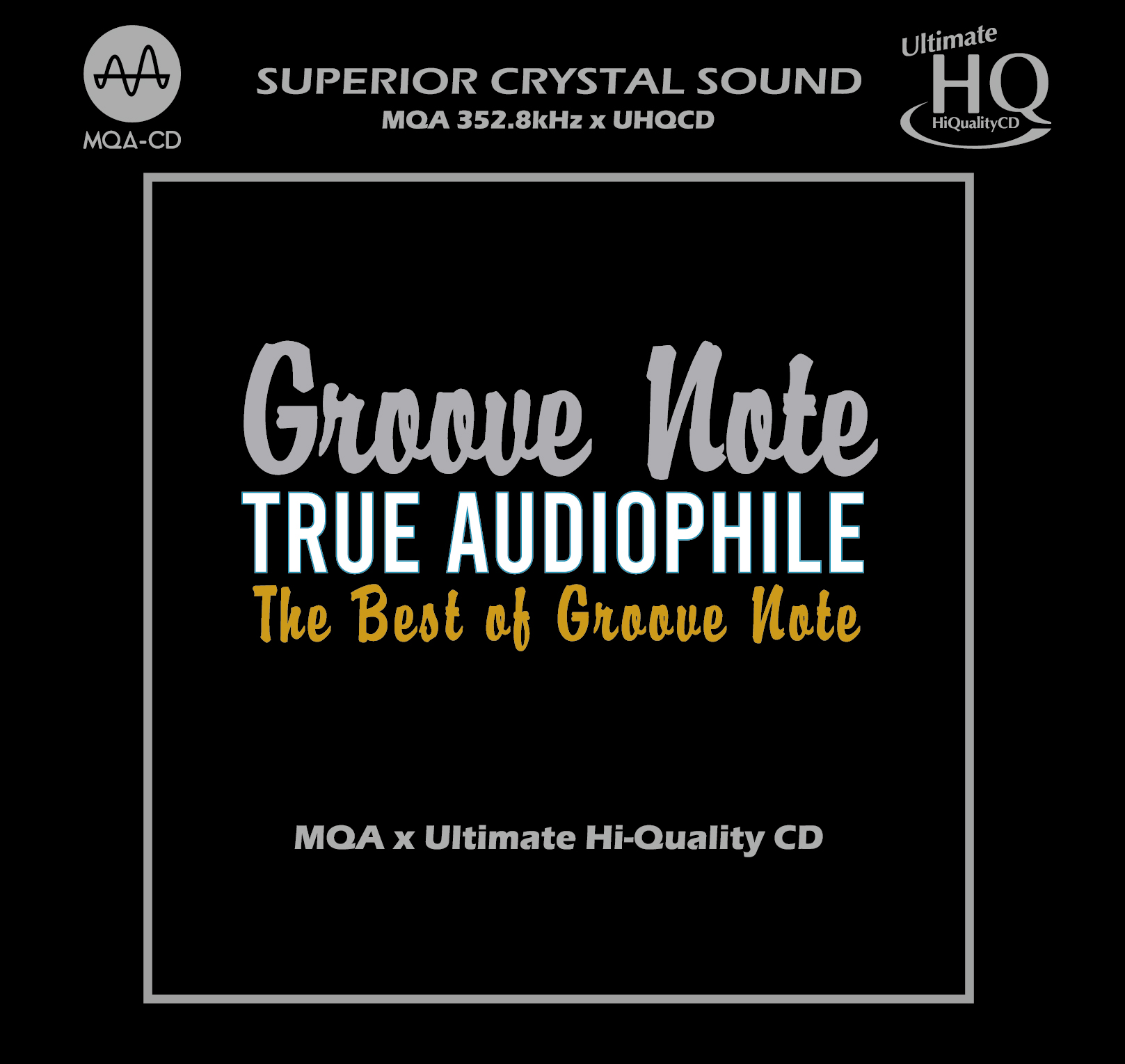 True Audiophile: The Best Of Groove Note (UHQCD)