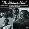 Clark Terry, Freddie Hubbard, Dizzy Gillespie plus Oscar Peterson - The Alternate Blues (Vinil 180g, LP)