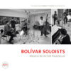 Bolivar Soloists - Musica De Astor Piazolla (Vinil 180g, LP)