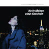 Katie Mahan Plays Gershwin (Vinil 180g, LP)