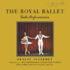 Ernest Ansermet & Royal Opera House Orchestra, Covent Garden - The Royal Ballet Gala Performances (SACD hibrid dublu)
