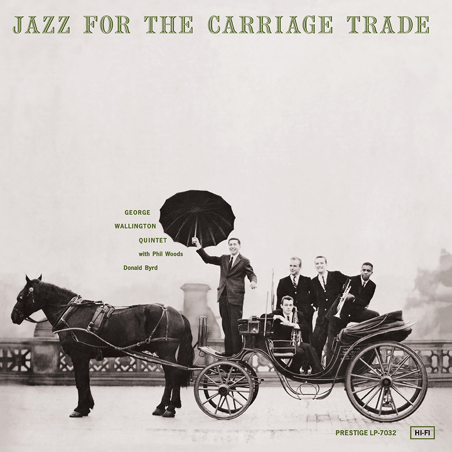 George Wallington Quintet - Jazz For The Carriage Trade [Mono] (SACD hibrid mono)