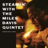 Miles Davis - Steamin' With The Miles Davis Quintet [Mono] (Vinil 180g, LP)