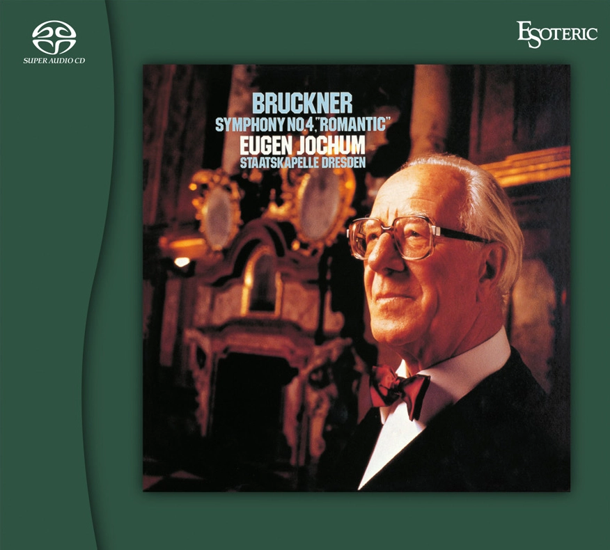Eugen Jochum & Staatskapelle Dresden - Bruckner: Symphony No. 4 "Romantic" (SACD hibrid dublu)