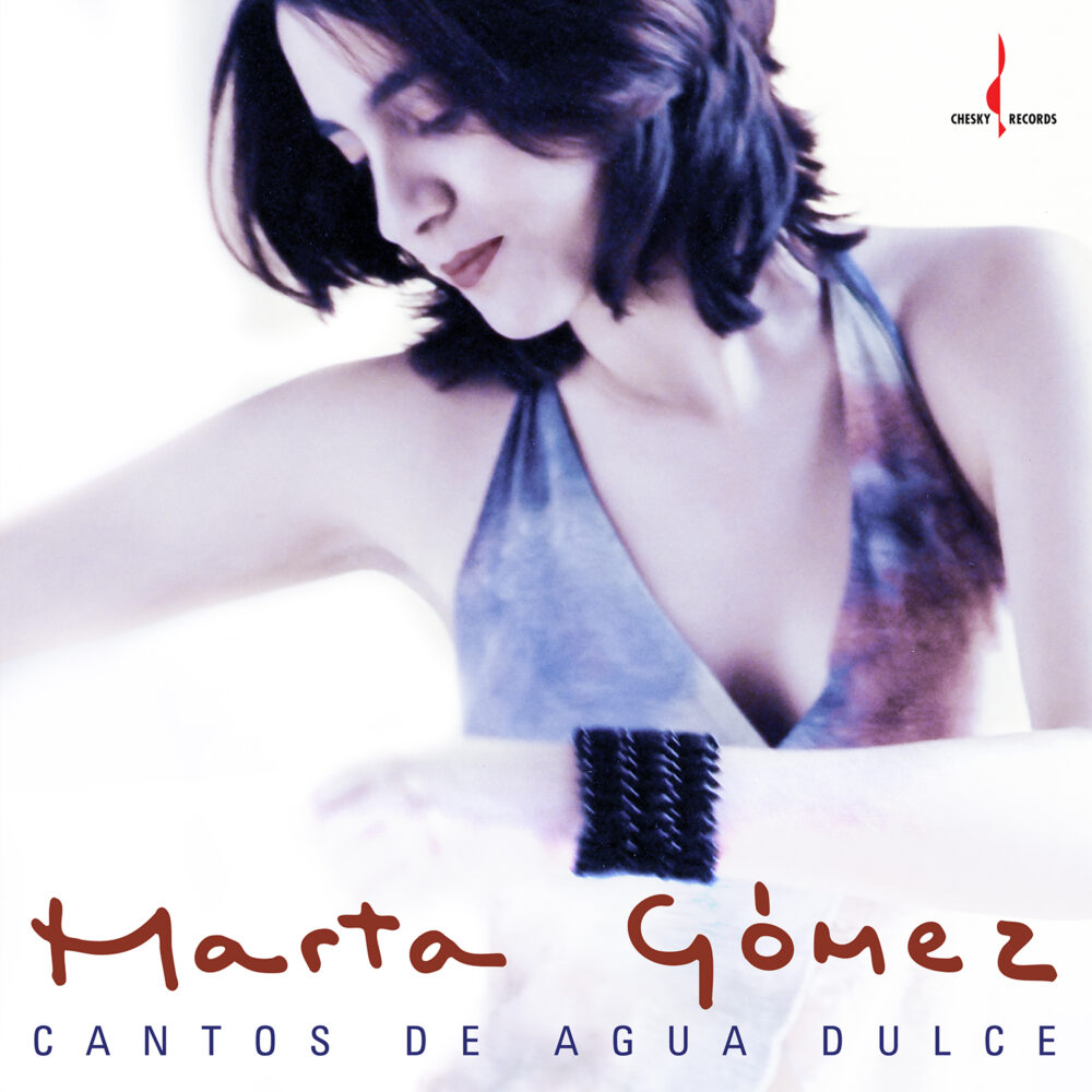Marta Gómez - Cantos de Agua Dulce (SACD hibrid)