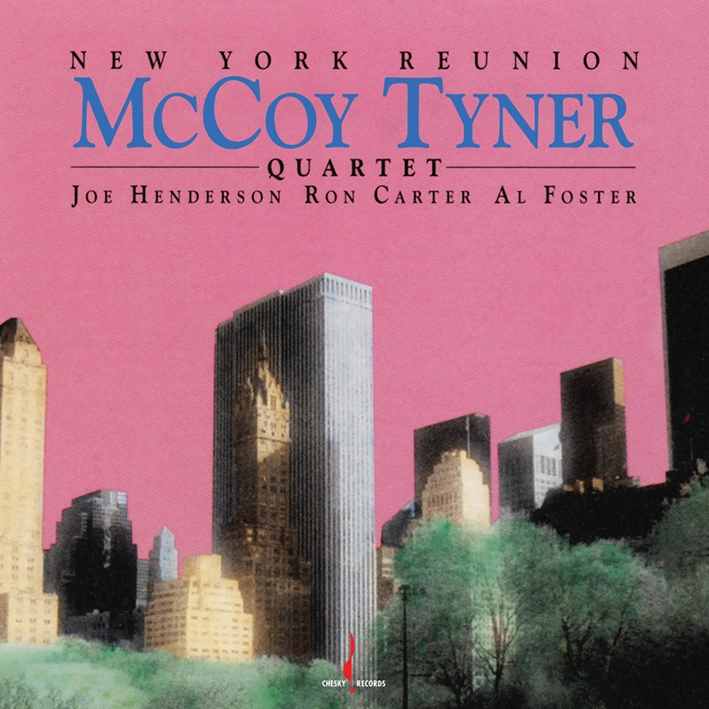 McCoy Tyner Quartet – New York Reunion (SACD hibrid)