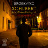 Sergei Kvitko - Schubert by Candlelight (Live in Madrid) (CD)