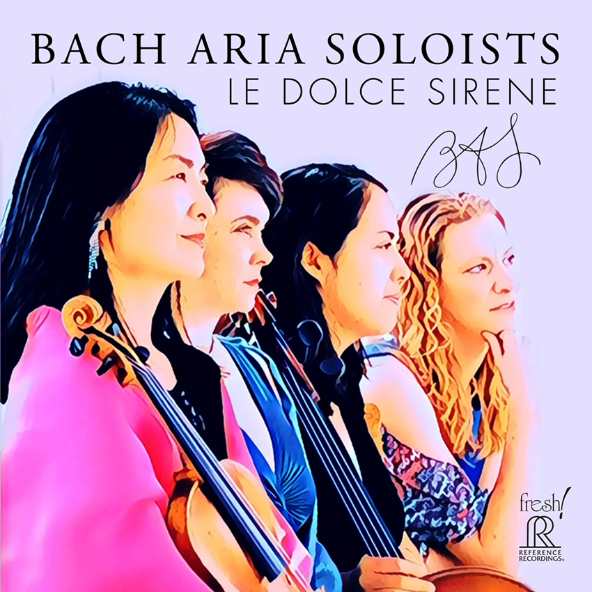 Bach Aria Soloists - Le Dolce Sirene (CD)