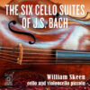 William Skeen - The Six Cello Suites of J.S. Bach (CD dublu)