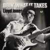 Lloyd Jones - Doin' what it takes (HDCD, CD)
