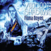 Fiona Boyes - Voodoo in the Shadows (CD)