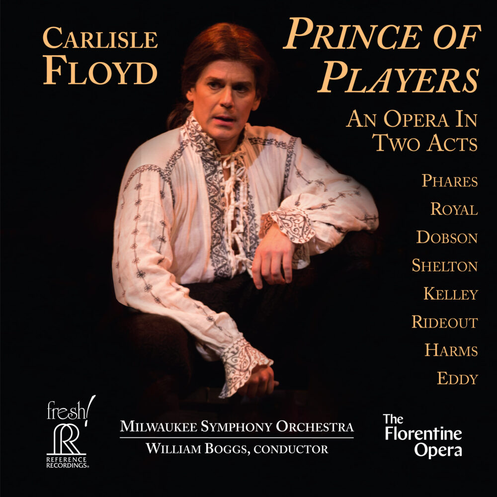 William Boggs & Milwaukee Symphony Orchestra – Carlisle Floyd: Prince Of Players (CD dublu)