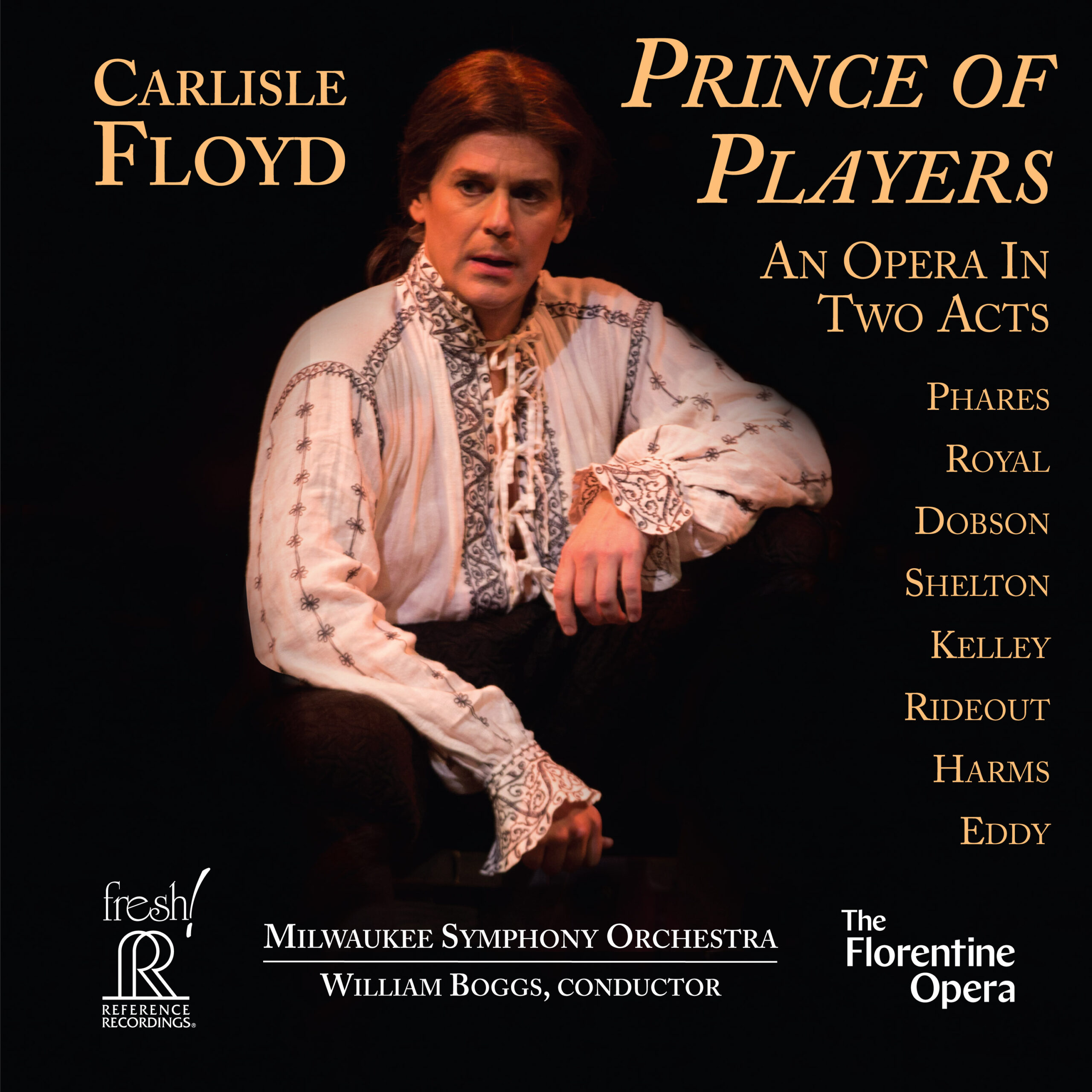 William Boggs & Milwaukee Symphony Orchestra – Carlisle Floyd: Prince Of Players (CD dublu)