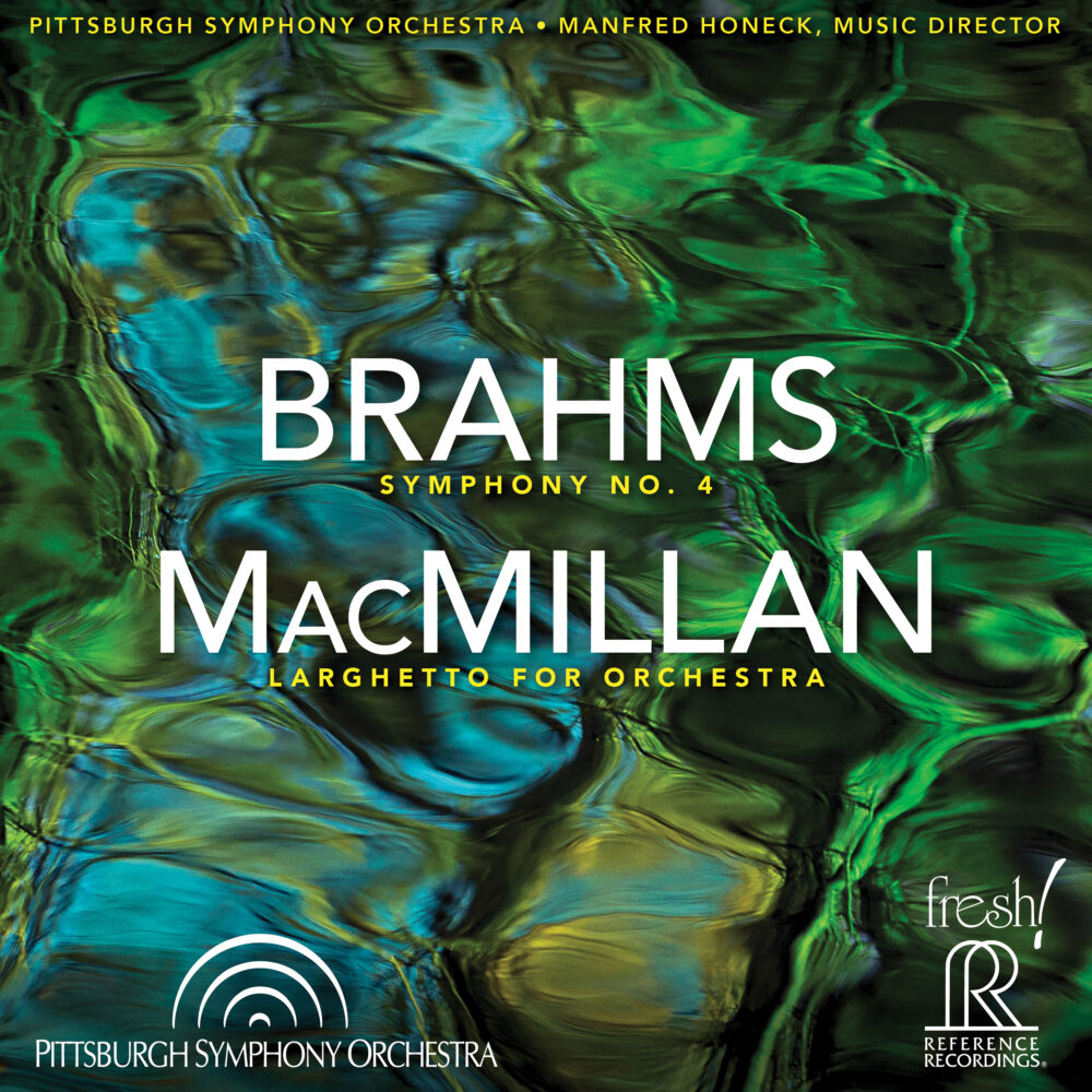 Manfred Honeck & Pittsburgh Symphony Orchestra – Brahms: Symphony No. 4 & MacMillan: Larghetto For Orchestra (SACD hibrid multicanal, HDCD)