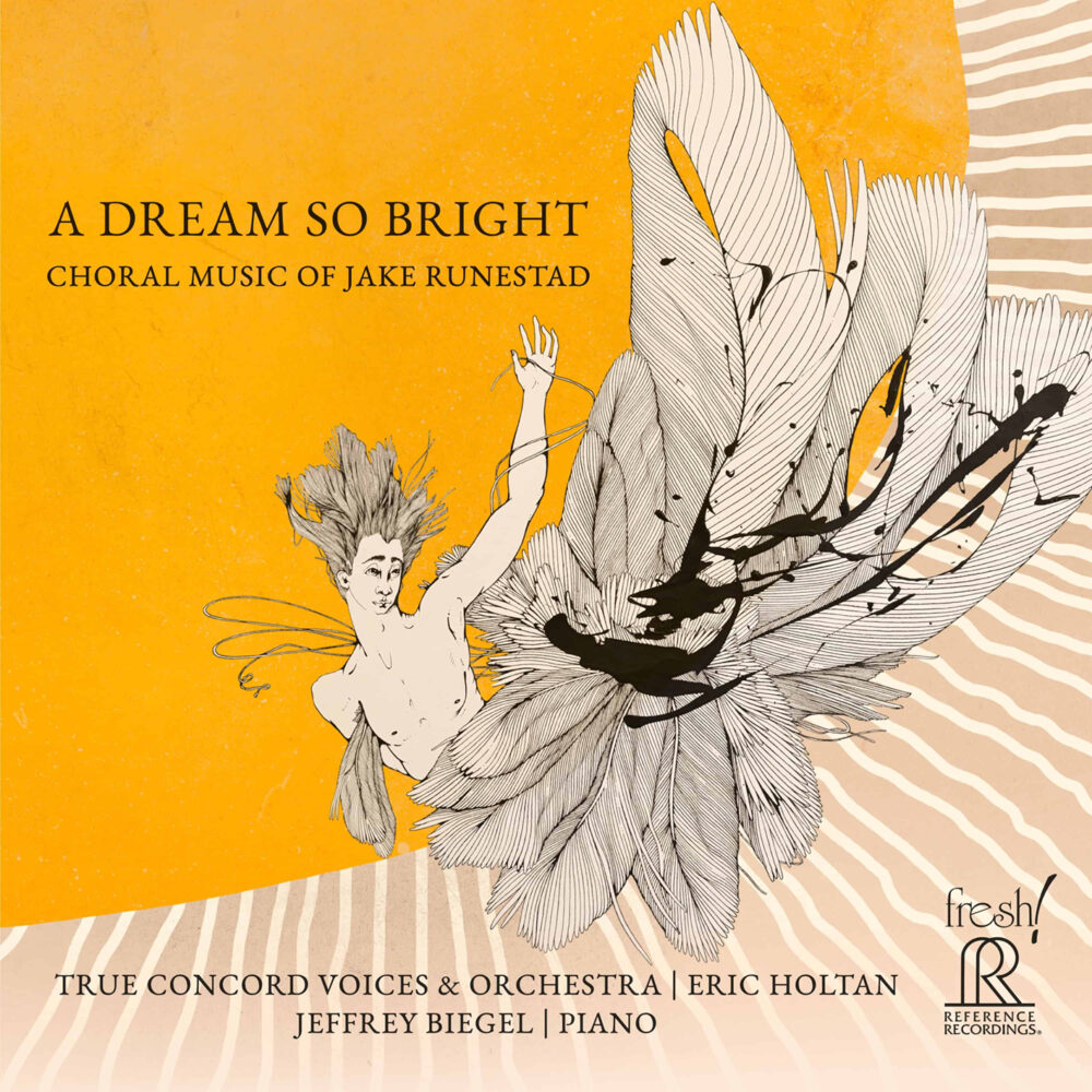 Eric Holtan & True Concord Voices and Orchestra - A Dream So Bright: Choral Music of Jake Runestad (CD)