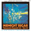 Tsuyoshi Yamamoto Trio - Midnight Sugar (Vinil 180g, LP dublu)