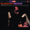 Duke Ellington And His Orchestra - Ellington Indigos (Vinil 180g, LP)