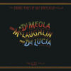 Al Di Meola, John McLaughlin, Paco de Lucia - Friday Night in San Francisco (Vinil 180g, LP)