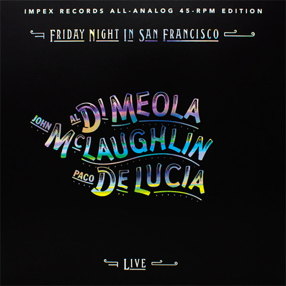 Al Di Meola, John McLaughlin, Paco de Lucia - Friday Night in San Francisco (Vinil 180g, LP dublu)