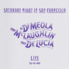 Al Di Meola, John McLaughlin, Paco De Lucia – Saturday Night In San Francisco (Vinil 180g, LP)