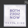 Carol Kidd – Both Sides Now (UHQCD)