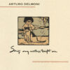 Arturo Delmoni - Songs My Mother Taught Me (CD placat cu aur de 24 carate)