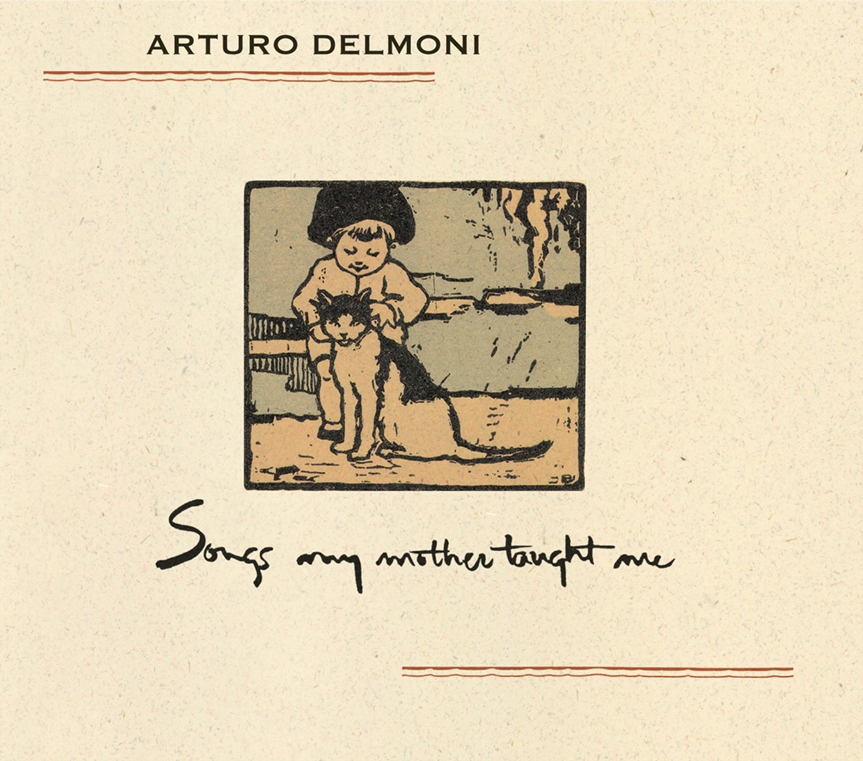 Arturo Delmoni - Songs My Mother Taught Me (CD placat cu aur de 24 carate)