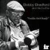 Bobby Bradford and His CuZns - "Freddie Ain't Ready" (Vinil 180g, LP)