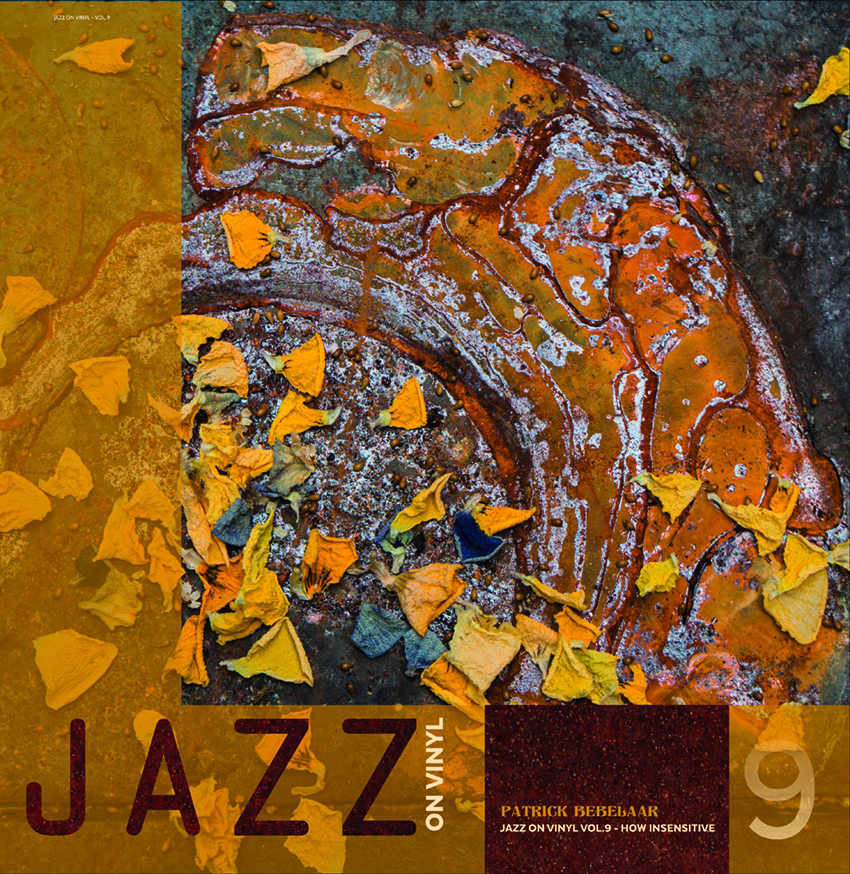 Jazz on Vinyl Vol.9 - Patrick Bebelaar: How Insensitive (Vinil 180g, LP)
