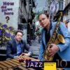Jazz on Vinyl Vol.10 - Mulo Francel & Tim Collins: How did we get here? (Vinil 180g, LP)