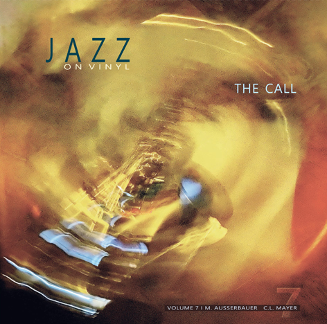Jazz on Vinyl Vol. 7 – The Call (Vinil 180g, LP)