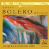 Jacques Loussier Trio - Ravels Bolero (Ultra HD CD)