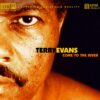 Terry Evans - Come to the River (XRCD24)
