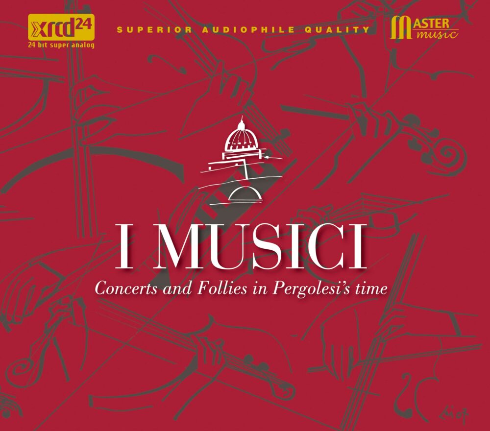 I MUSICI - Concerts and Follies in Pergolesi's time (XRCD24)