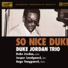 Duke Jordan Trio - So Nice Duke (XRCD24)