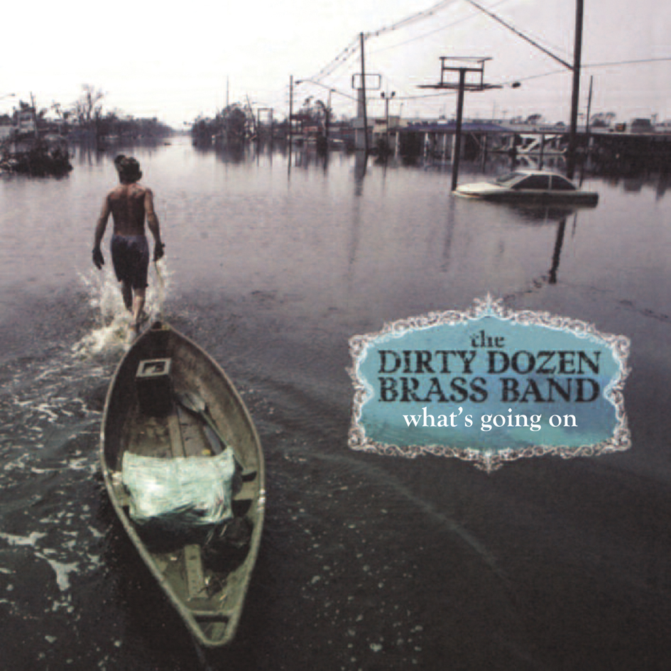 The Dirty Dozen Brass Band - What’s Going On (Vinil 180g, LP)