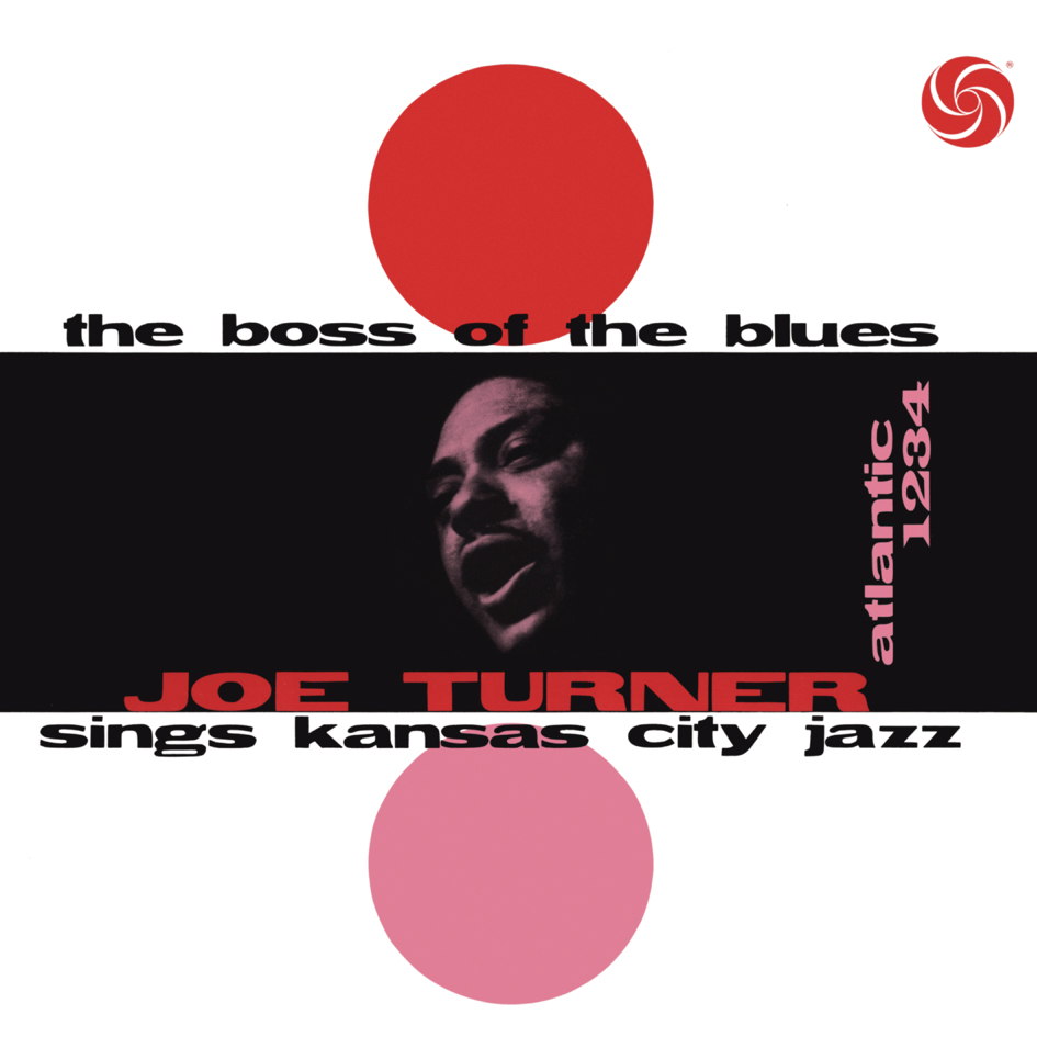 Big Joe Turner – The Boss Of The Blues Sings Kansas City Jazz (Vinil 180g, LP)