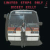 Rickey Kelly - Limited Stops Only (Vinil 180g, LP)