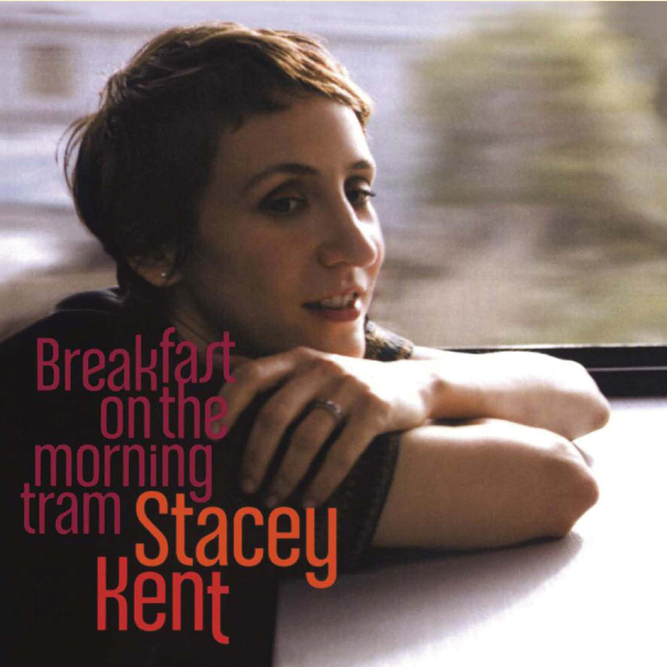 Stacey Kent - Breakfast on the Morning Tram (Vinil 180g, LP dublu)