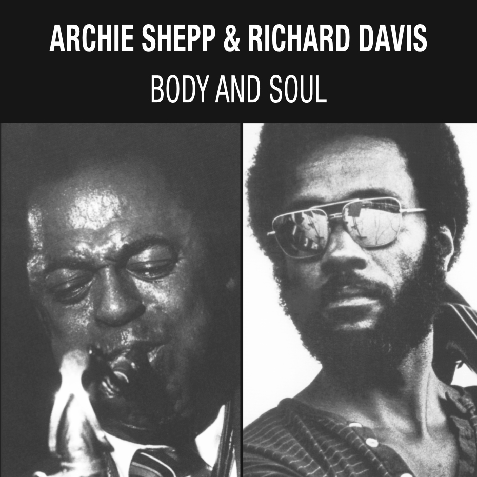 Archie Shepp & Richard Davis - Body & Soul (Vinil 180g, LP)