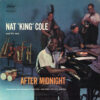 Nat King Cole – After Midnight (Vinil 180g, LP dublu)
