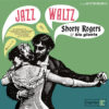 Shorty Rogers & His Giants - Jazz Waltz (Vinil 180g, LP)